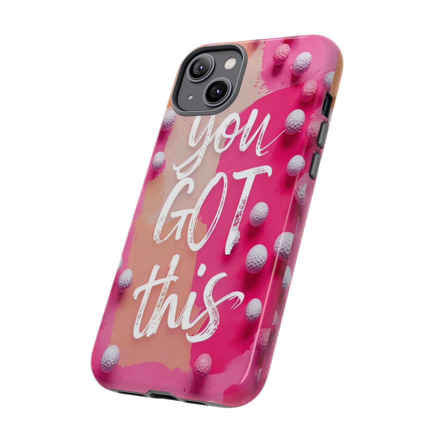 "You got This" (golf edition) Mobile Phone Case (pink)