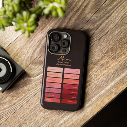 "Every Shade of Extraordinary" Mobile Phone Case (blush)