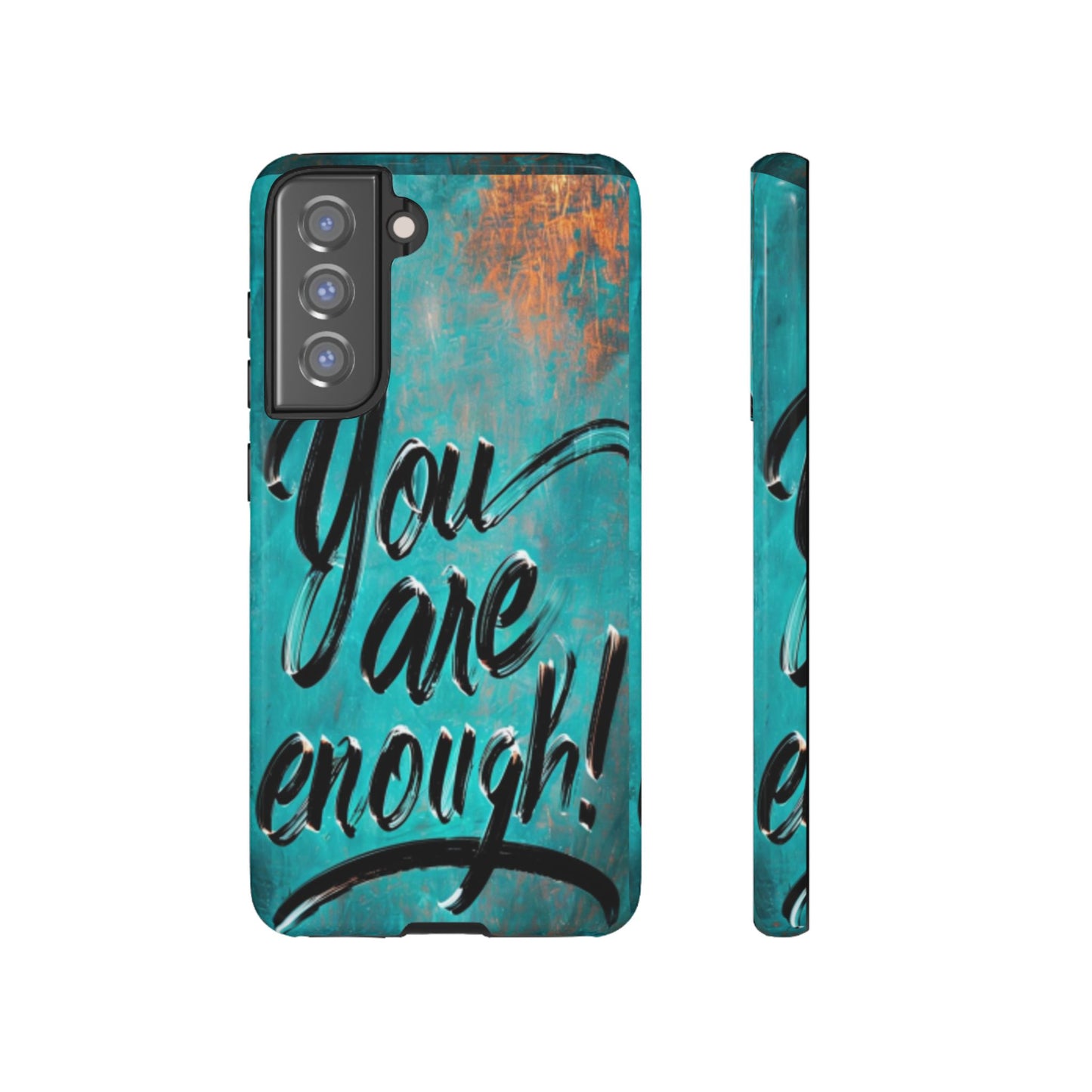 "You are Enough" Mobile Phone Case