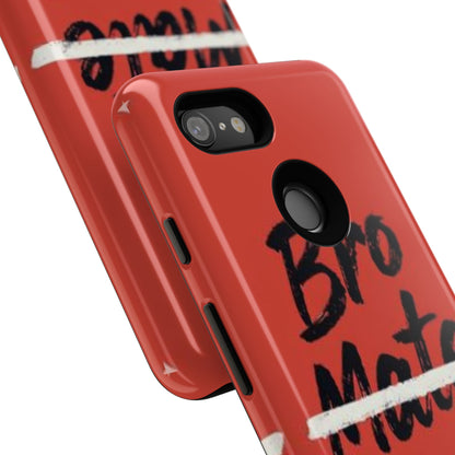 "Bro. Mate. Cuz." Mobile Phone Case