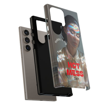 "Hot Mess Day" Mobile Phone Case