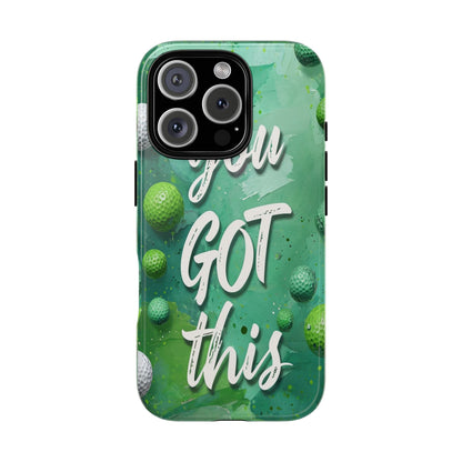 "You Got This (Golf Edition)" Mobile Phone Case