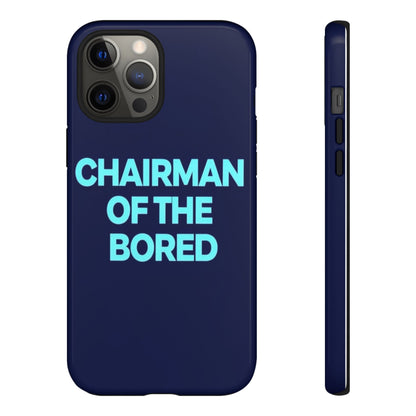 "Chairman of the Bored" Mobile Phone Case