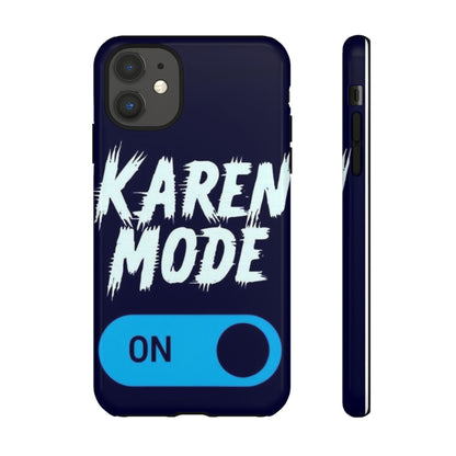 "Karen Mode On" Mobile Phone Case (blue)