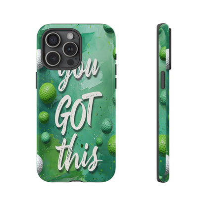 "You Got This (Golf Edition)" Mobile Phone Case