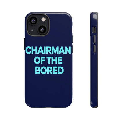 "Chairman of the Bored" Mobile Phone Case