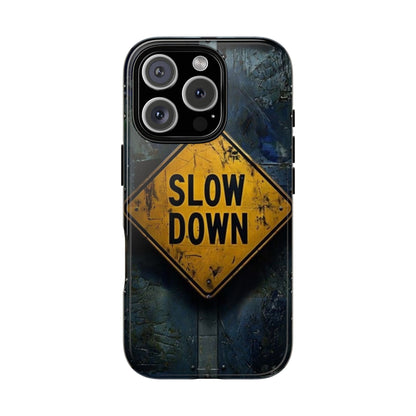"Slow Down" Mobile Phone Case