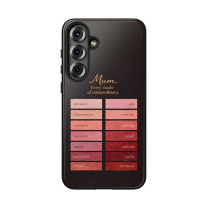 "Every Shade of Extraordinary" Mobile Phone Case (blush)