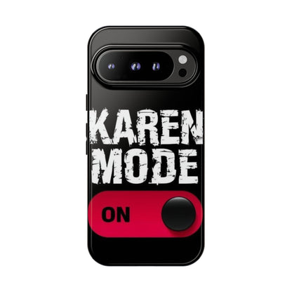 "Karen Mode On" Mobile Phone Case