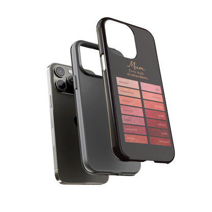 "Every Shade of Extraordinary" Mobile Phone Case (blush)