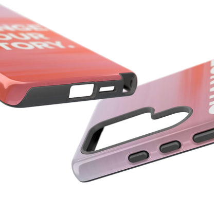 "Change Your Story" Mobile Phone Case