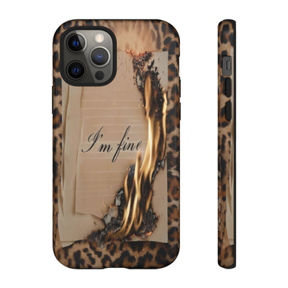 "I Am Fine" Mobile Phone Case
