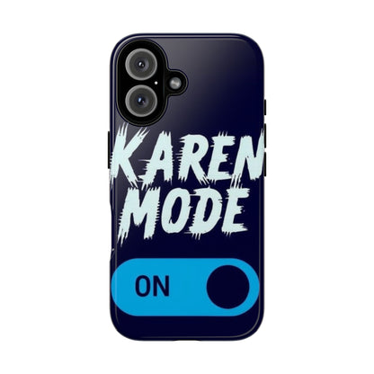 "Karen Mode On" Mobile Phone Case (blue)