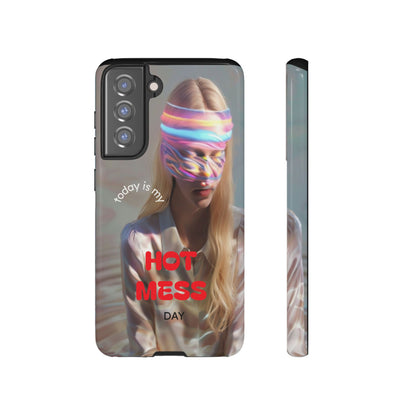 "Today is my Hot Mess Day" Mobile Phone Case