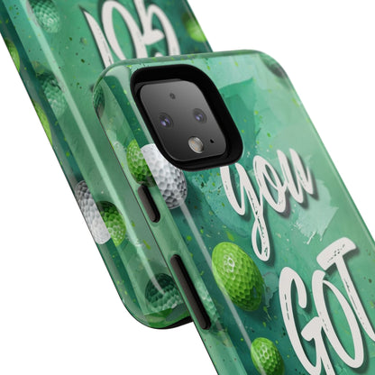 "You Got This (Golf Edition)" Mobile Phone Case