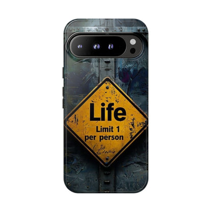 "Life, Limit 1 Per Person" Mobile Phone Case