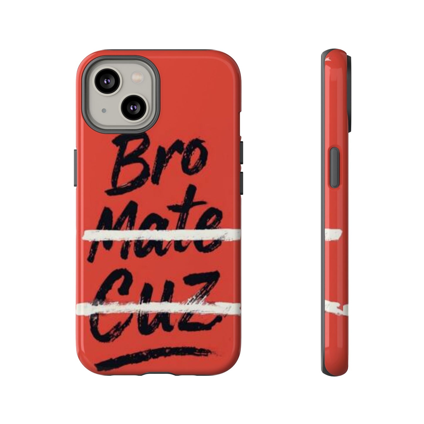 "Bro. Mate. Cuz." Mobile Phone Case