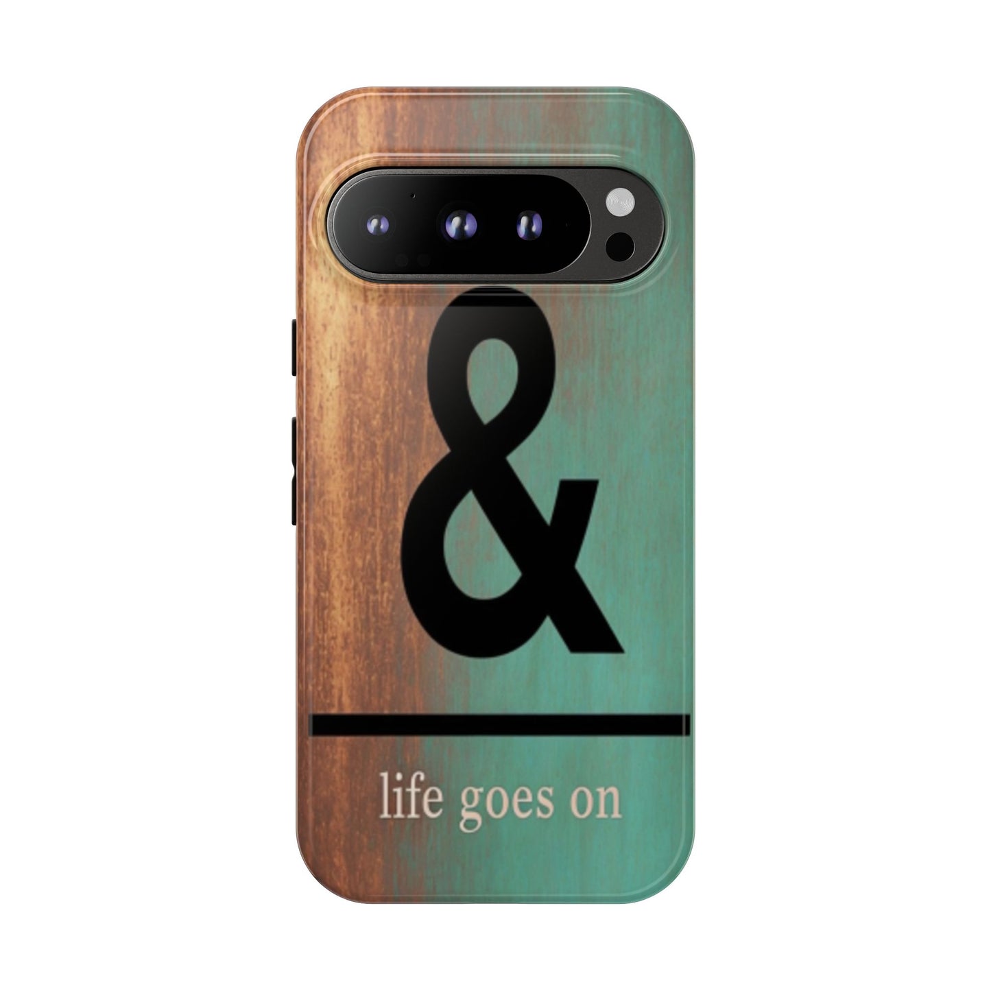"Life Goes On" Mobile Phone Case