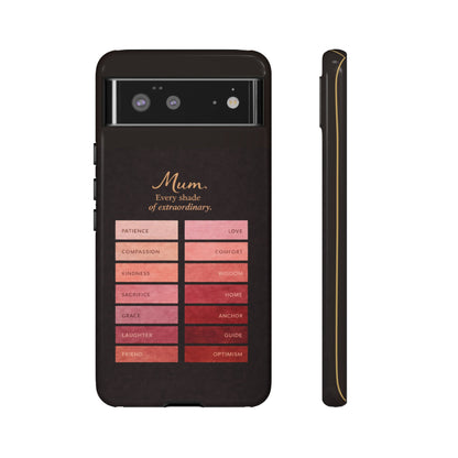 "Every Shade of Extraordinary" Mobile Phone Case (blush)