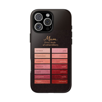 "Every Shade of Extraordinary" Mobile Phone Case (blush)