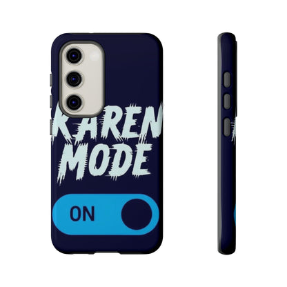 "Karen Mode On" Mobile Phone Case (blue)