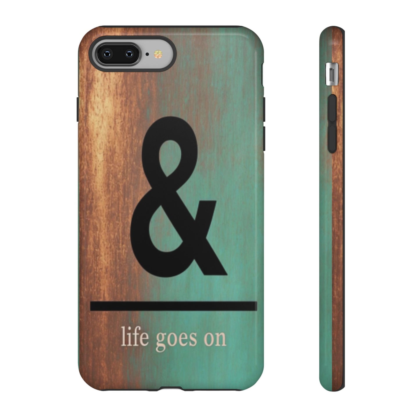 "Life Goes On" Mobile Phone Case