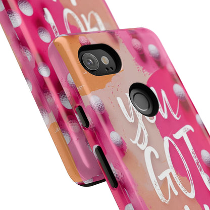 "You got This" (golf edition) Mobile Phone Case (pink)