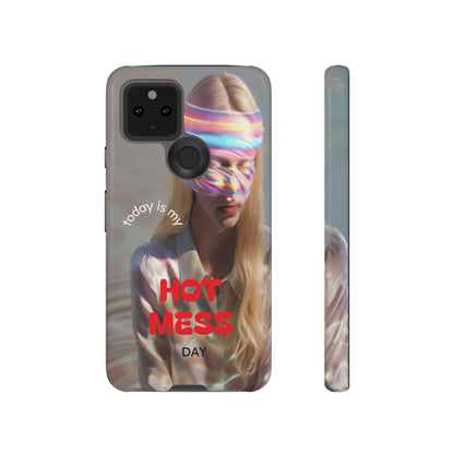 "Today is my Hot Mess Day" Mobile Phone Case