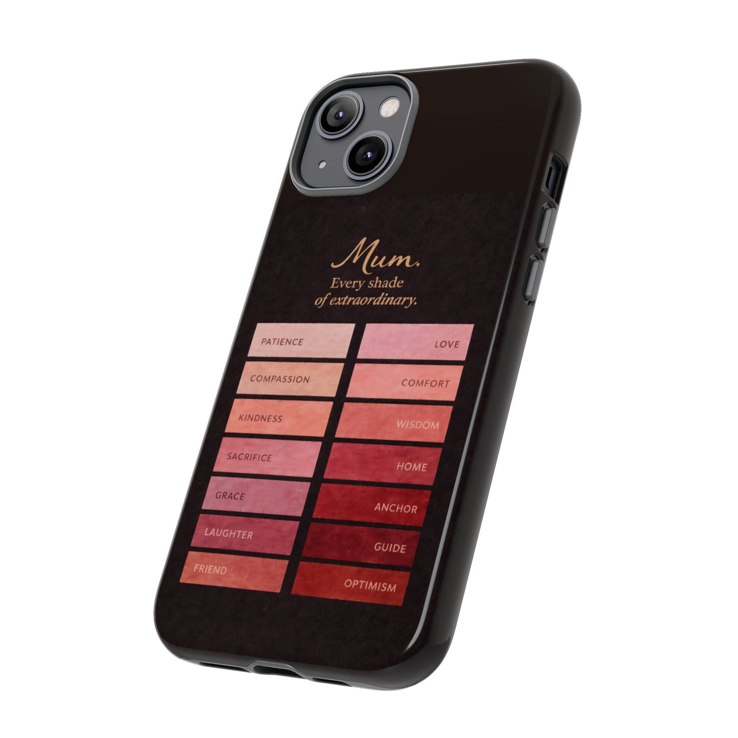"Every Shade of Extraordinary" Mobile Phone Case (blush)