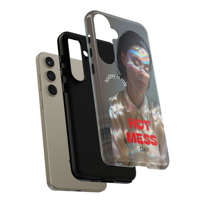 "Hot Mess Day" Mobile Phone Case