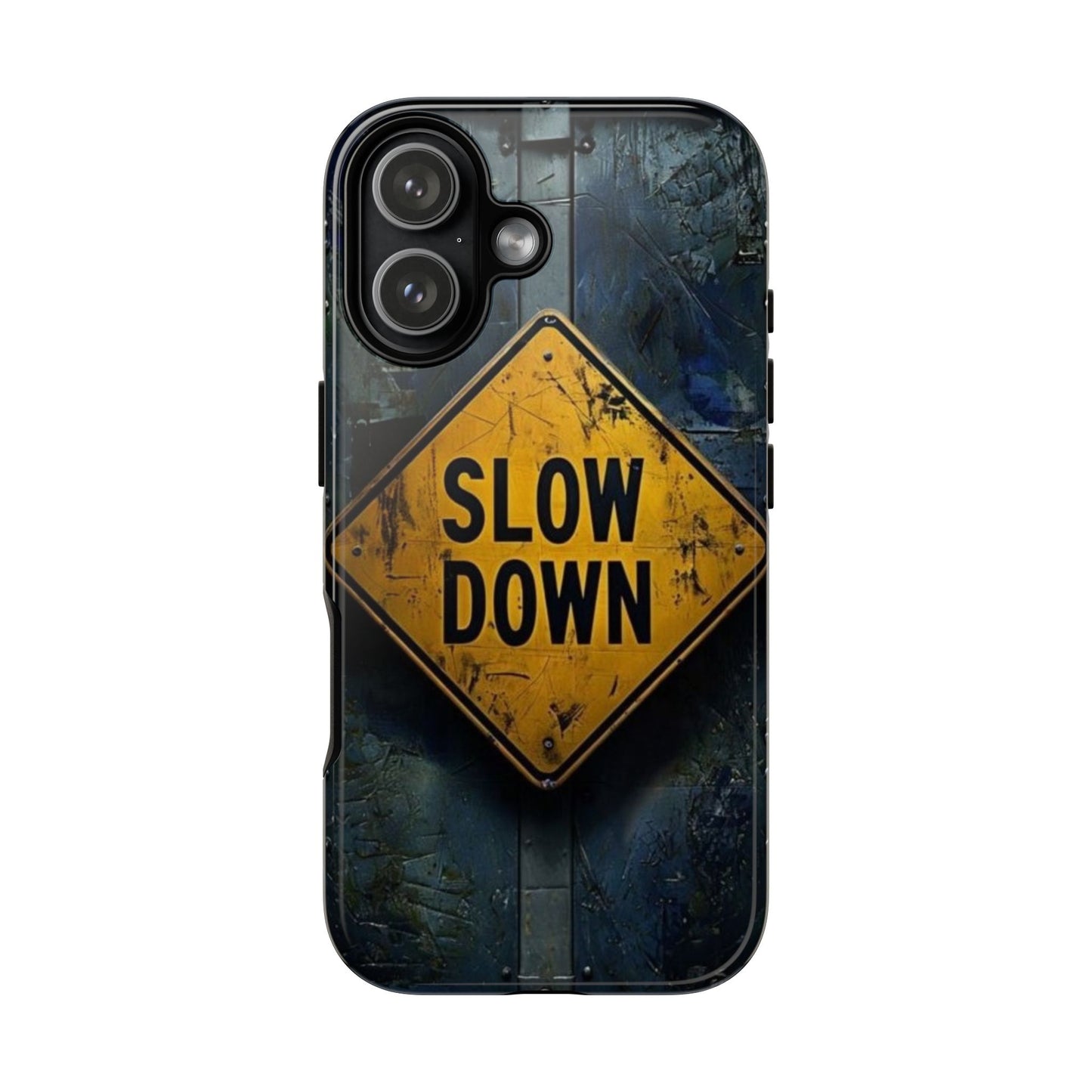 "Slow Down" Mobile Phone Case