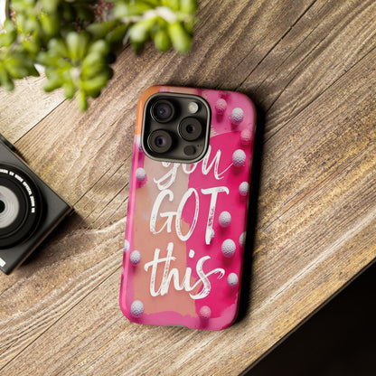 "You got This" (golf edition) Mobile Phone Case (pink)