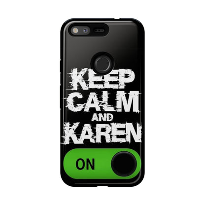 "Keep Calm and Karen On" Mobile Phone Case