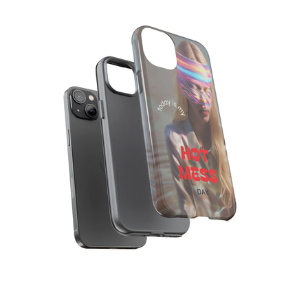 "Today is my Hot Mess Day" Mobile Phone Case