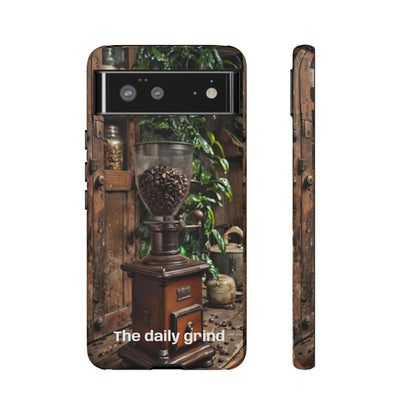 "The Daily Grind" Mobile Phone Case