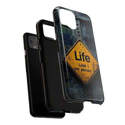 "Life, Limit 1 Per Person" Mobile Phone Case