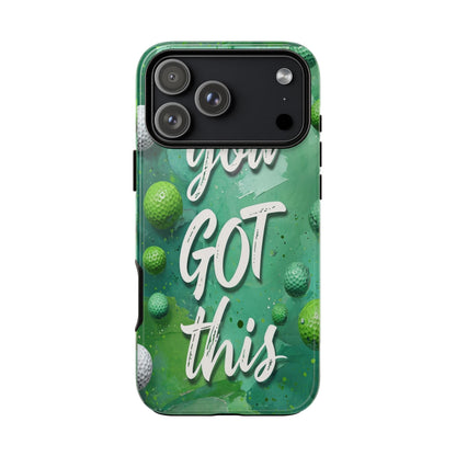 "You Got This (Golf Edition)" Mobile Phone Case