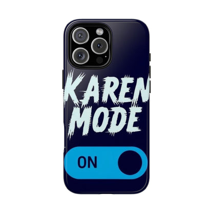 "Karen Mode On" Mobile Phone Case (blue)