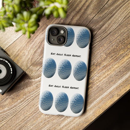 "Eat. Golf. Sleep. Repeat." Mobile Phone Case
