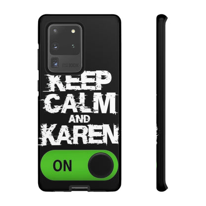 "Keep Calm and Karen On" Mobile Phone Case