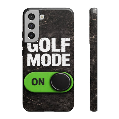 "Golf Mode On" Mobile Phone Case