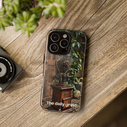 "The Daily Grind" Mobile Phone Case