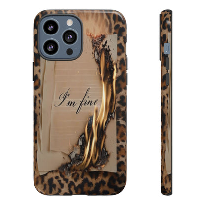 "I Am Fine" Mobile Phone Case