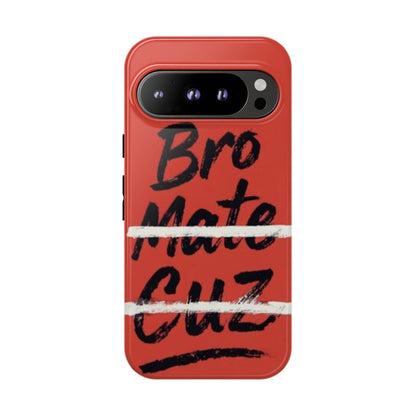 "Bro. Mate. Cuz." Mobile Phone Case