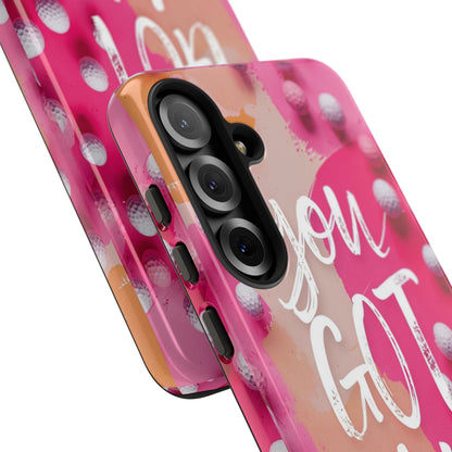 "You got This" (golf edition) Mobile Phone Case (pink)