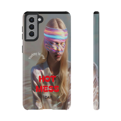 "Today is my Hot Mess Day" Mobile Phone Case