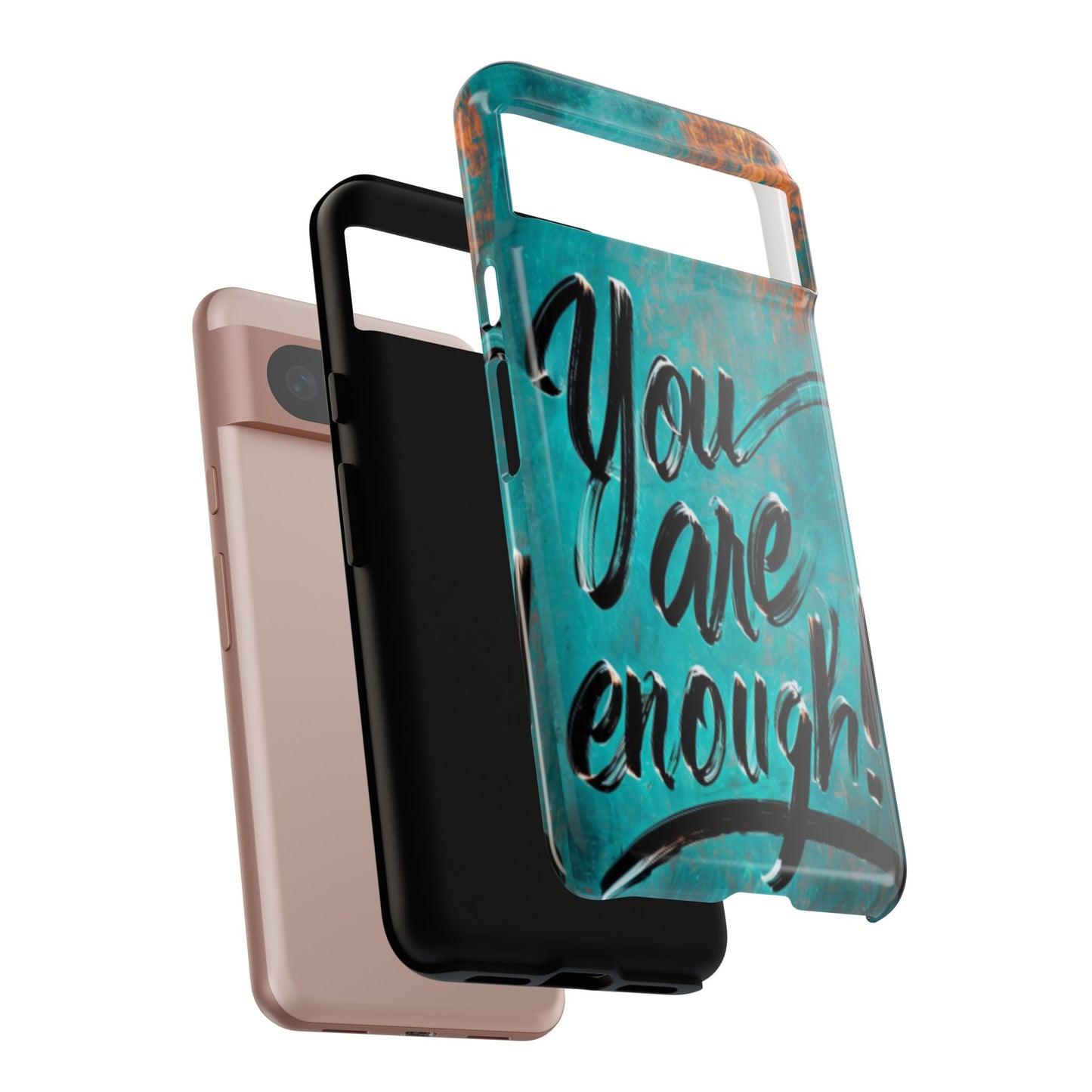 "You are Enough" Mobile Phone Case
