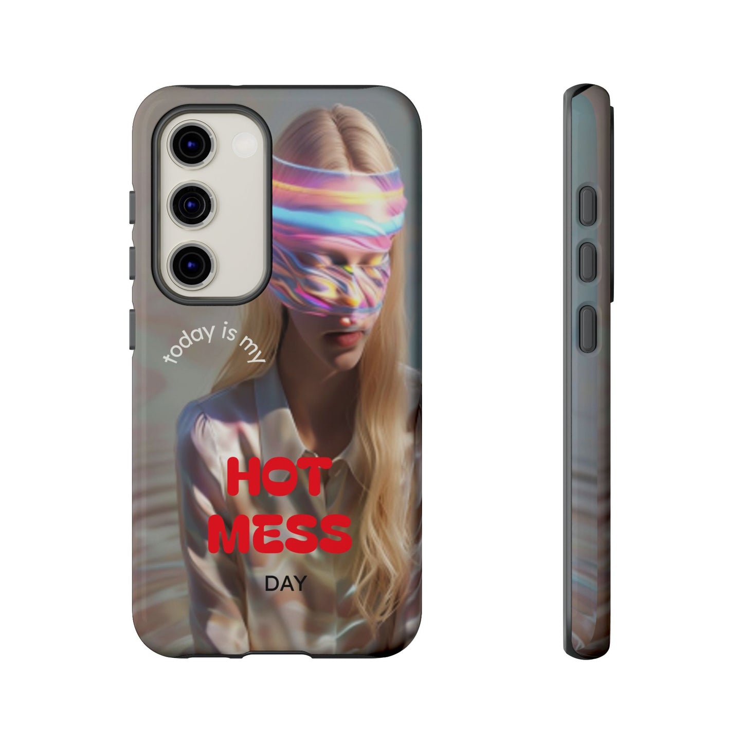 "Today is my Hot Mess Day" Mobile Phone Case