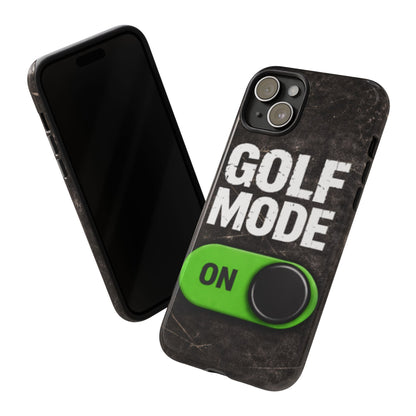 "Golf Mode On" Mobile Phone Case