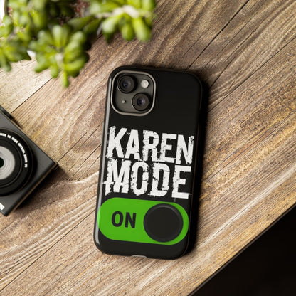 "Karen Mode On" Mobile Phone Case (green)